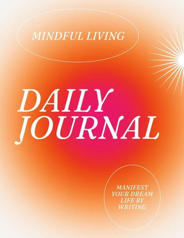Daily Journal for Mindful Living