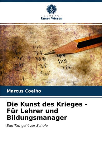 Die Kunst des Krieges - Für Lehrer und Bildungsmanager