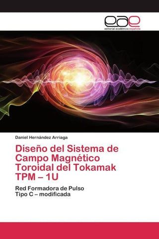 Diseño del Sistema de Campo Magnético Toroidal del Tokamak TPM - 1U