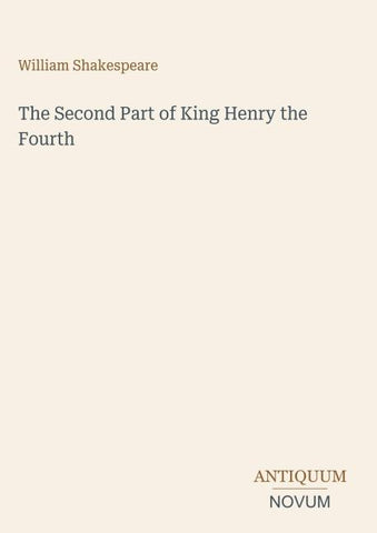 The Second Part of King Henry the Fourth