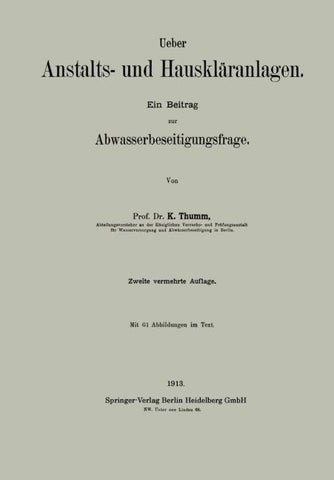 Ueber Anstalts- und Hauskläranlagen