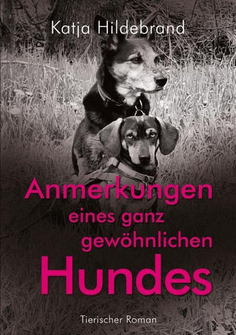 Anmerkungen eines ganz gewöhnlichen Hundes