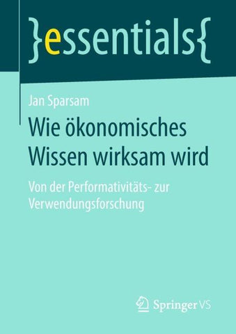 Wie ökonomisches Wissen wirksam wird
