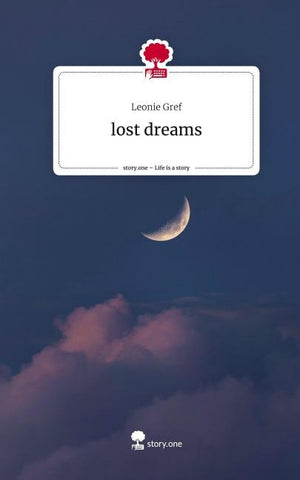 lost dreams. Life is a Story - story.one