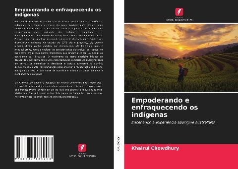 Empoderando e enfraquecendo os indígenas