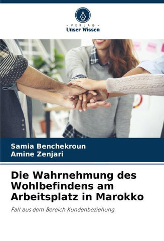 Die Wahrnehmung des Wohlbefindens am Arbeitsplatz in Marokko