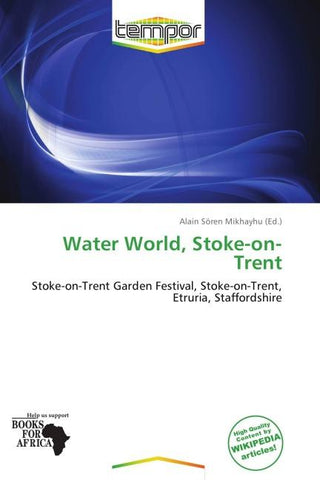 Water World, Stoke-on-Trent