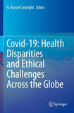 Covid-19: Health Disparities and Ethical Challenges Across the Globe
