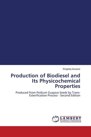 Production of Biodiesel and Its Physicochemical Properties