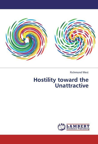 Hostility toward the Unattractive