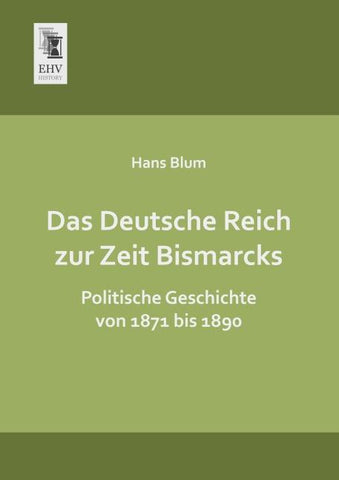 Das Deutsche Reich zur Zeit Bismarcks