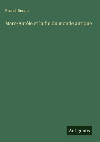 Marc-Aurèle et la fin du monde antique