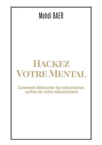 Hackez votre Mental