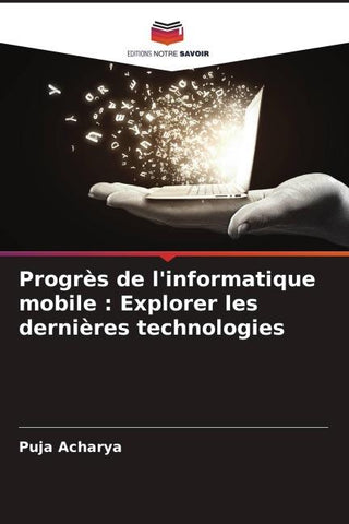 Progrès de l'informatique mobile : Explorer les dernières technologies
