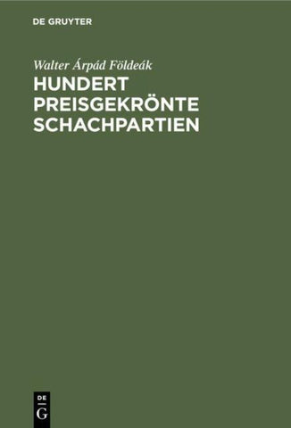 Hundert preisgekrönte Schachpartien