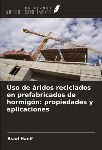 Uso de áridos reciclados en prefabricados de hormigón: propiedades y aplicaciones