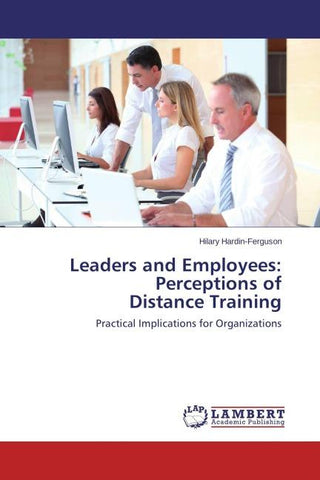 Leaders and Employees: Perceptions of Distance Training