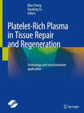 Platelet-Rich Plasma in Tissue Repair and Regeneration