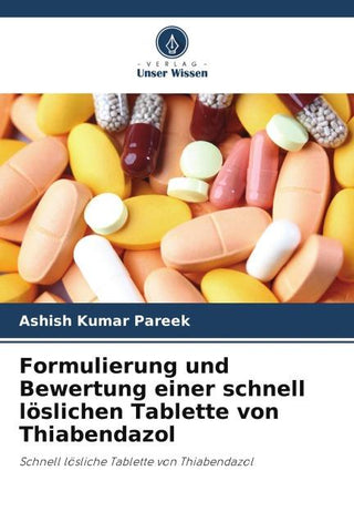 Formulierung und Bewertung einer schnell löslichen Tablette von Thiabendazol
