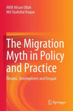 The Migration Myth in Policy and Practice