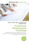 Evolutionary Developmental Psychology
