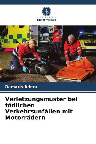 Verletzungsmuster bei tödlichen Verkehrsunfällen mit Motorrädern
