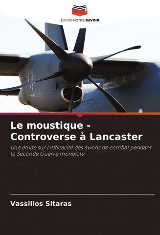 Le moustique - Controverse à Lancaster