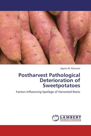 Postharvest Pathological Deterioration of Sweetpotatoes