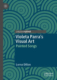 Violeta Parra’s Visual Art