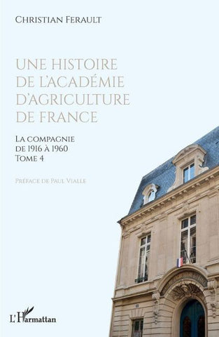 Une histoire de l'Académie d'agriculture de France