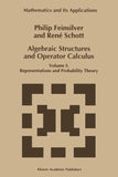 Algebraic Structures and Operator Calculus