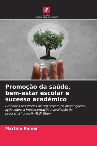 Promoção da saúde, bem-estar escolar e sucesso académico