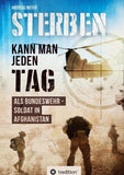 Sterben kann man jeden Tag