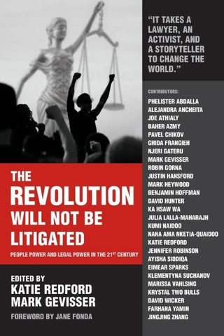 The Revolution Will Not Be Litigated