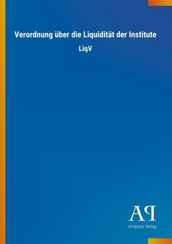 Verordnung über die Liquidität der Institute