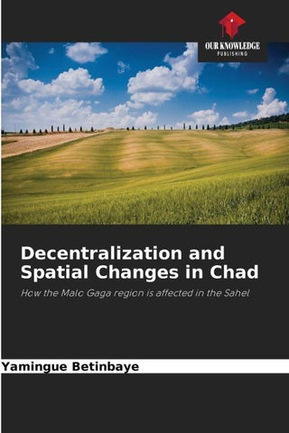 Decentralization and Spatial Changes in Chad
