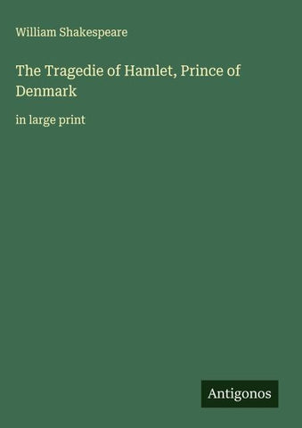 The Tragedie of Hamlet, Prince of Denmark