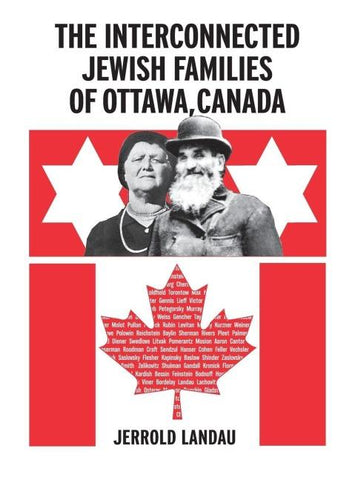 THE INTERCONNECTED JEWISH FAMILIES OF OTTAWA, CANADA