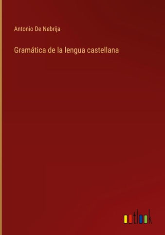 Gramática de la lengua castellana