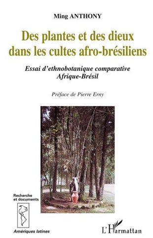 DES PLANTES ET DES DIEUX DANS LES CULTES AFRO-BRESILIENS