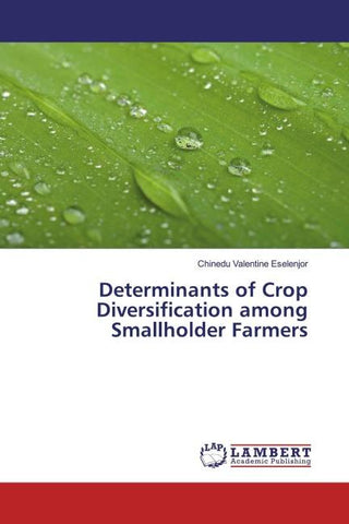 Determinants of Crop Diversification among Smallholder Farmers