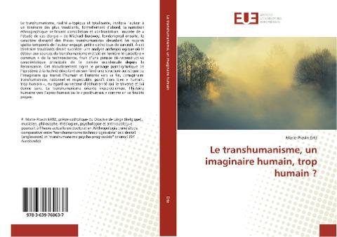 Le transhumanisme, un imaginaire humain, trop humain ?