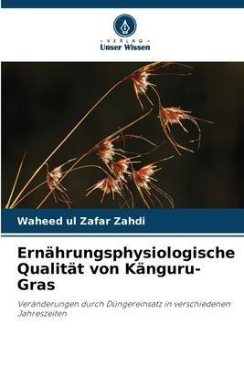 Ernährungsphysiologische Qualität von Känguru-Gras