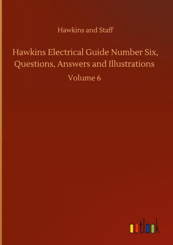Hawkins Electrical Guide Number Six, Questions, Answers and Illustrations