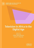 Television in Africa in the Digital Age