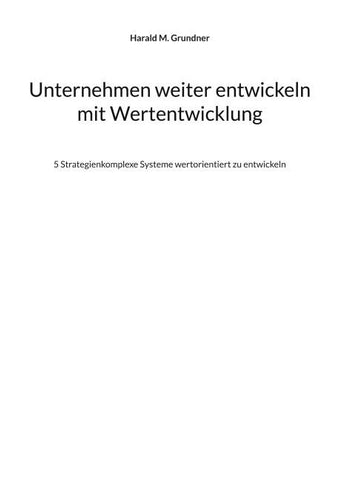 Unternehmen weiter entwickeln mit Wertentwicklung