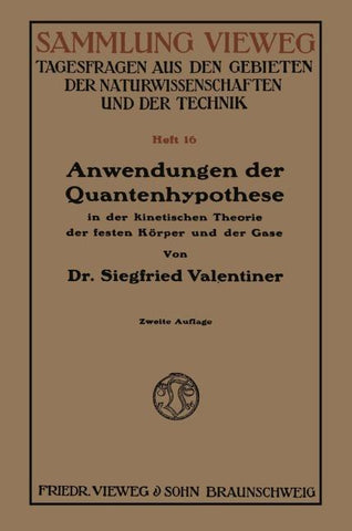 Anwendungen der Quantenhypothese in der kinetischen Theorie der festen Körper und der Gase in elementarer Darstellung