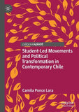 Student-Led Movements and Political Transformation in Contemporary Chile