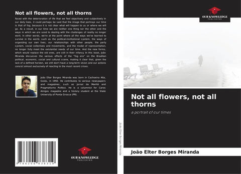 Not all flowers, not all thorns