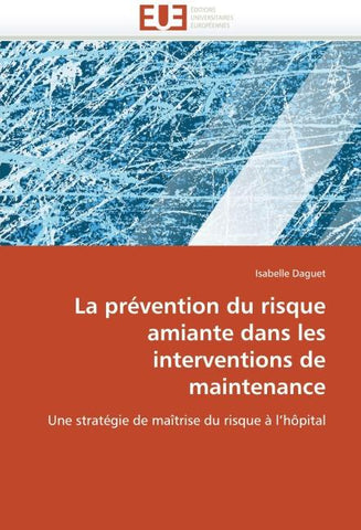 La prévention du risque amiante dans les interventions de maintenance